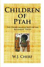 Children of Ptah.: Third Manuscript of the Richards' Trust