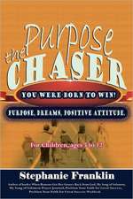 The Purpose Chaser