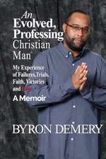 An Evolved, Professing Christian Man