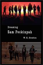 Dreaming Sam Peckinpah