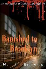 BANISHED TO BROOKLYN