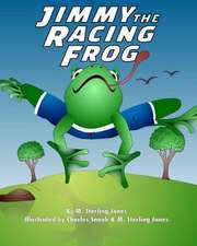 Jimmy the Racing Frog: Light and Dawn