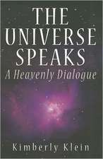 The Universe Speaks: A Heavenly Dialogue