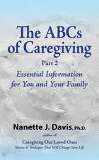 The ABCs of Caregiving, Part 2