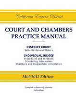 California Eastern District Court and Chambers Practice Manual