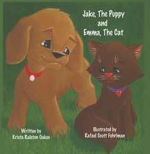 Jake, the Puppy and Emma, the Cat