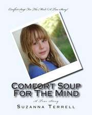 Comfort Soup for the Mind: Peter's Story