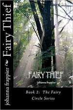 Fairy Thief: The Fairy Circle Series