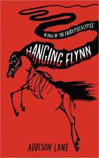 Hanging Flynn: A Tale of the Fairypocalypse