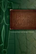 Be a Man