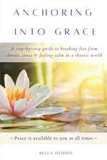 Dodds, B: ANCHORING INTO GRACE