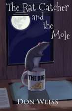 The Rat Catcher and the Mole