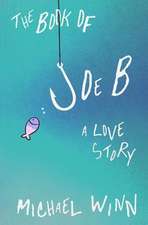 The Book of Joe B: A Love Story