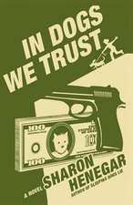 In Dogs We Trust