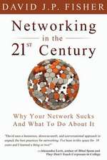 Networking in the 21st Century