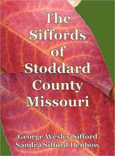 The Siffords of Stoddard County Missouri