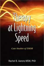 Therapy at Lightning Speed