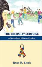 The Thursday Surprise: A Story about Kids and Autism