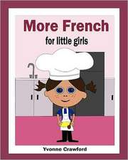 More French for Little Girls: A Beginning French Workbook for Little Girls