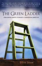 The Green Ladder: Paradigm Shifts Toward a Kingdom Lifestyle