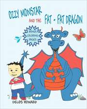 Ozzy Monstar and the Fat Fat Dragon: Crucial Success Habits School Never Taught You