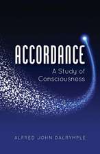 Accordance: A Study of Consciousness