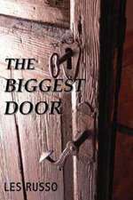 The Biggest Door: A Supernatural Eco-Thriller