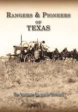 Rangers and Pioneers of Texas