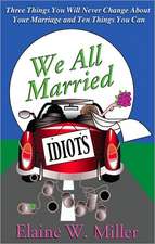 We All Married Idiots