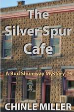 The Silver Spur Cafe: My Search for North America's Most Elusive Creature