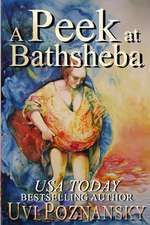 A Peek at Bathsheba: The Complete Series (the Cartel Publications Presents)