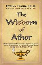 The Wisdom of Athor Book One and Book Two