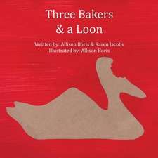 Three Bakers & a Loon