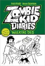 Zombie Kid Diaries Volume 3: Walking Dad