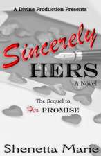 Sincerely Hers: A Divine Production