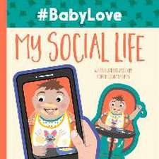 #Babylove: My Social Life: Volume 1