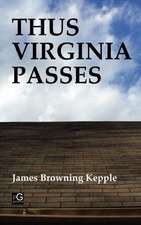 Thus Virginia Passes