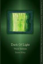 Dark of Light Third Edition