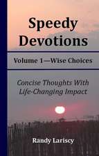 Speedy Devotions: Wise Choices