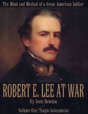 Robert E. Lee at War