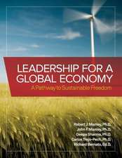 Leadership for a Global Economy: A Pathway to Sustainable Freedom