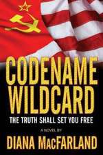 Codename Wildcard: Book I of the Patriots for God and Country Seiries