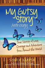 My Gutsy Story (R) Anthology