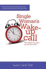 Single Woman's Wake-Up Call