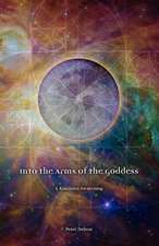 Into the Arms of the Goddess