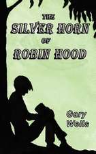 The Silver Horn of Robin Hood