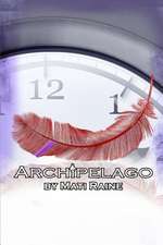 Archipelago: Give and Receive Unconditional Love and Make Your Marriage Last Forever