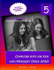 Computer Apps for Kids with Microsoft Office 2010