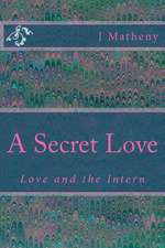 A Secret Love