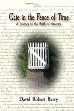 Gate in the Fence of Time